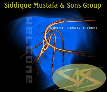 Welcome to Siddique Mustafa & Sons Group on the web